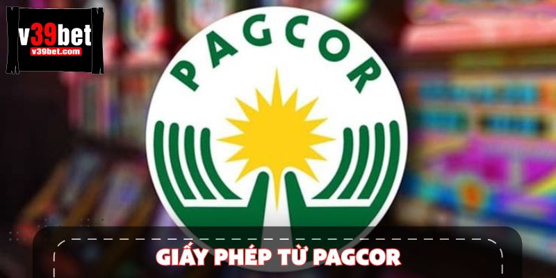  Giấy phép PAGCOR đảm bảo minh bạch hoạt động nhà cái