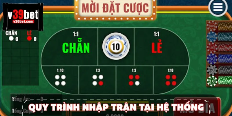 Quy trình nhập trận tại hệ thống giải trí